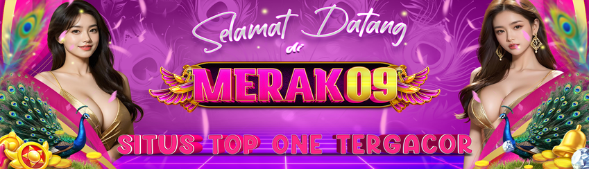 SELAMAT DATANG DI MERAK09